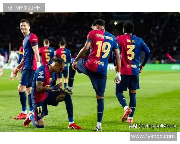 佩德里引领巴萨新生代核心成长之路全面解析与未来发展方向